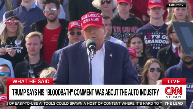 Trump says ‘bloodbath’ comment was about the auto industry | CNN Politics