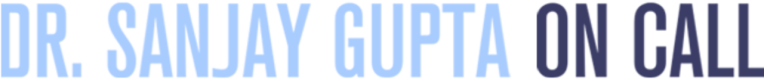 Dr. Sanjay Gupta On Call