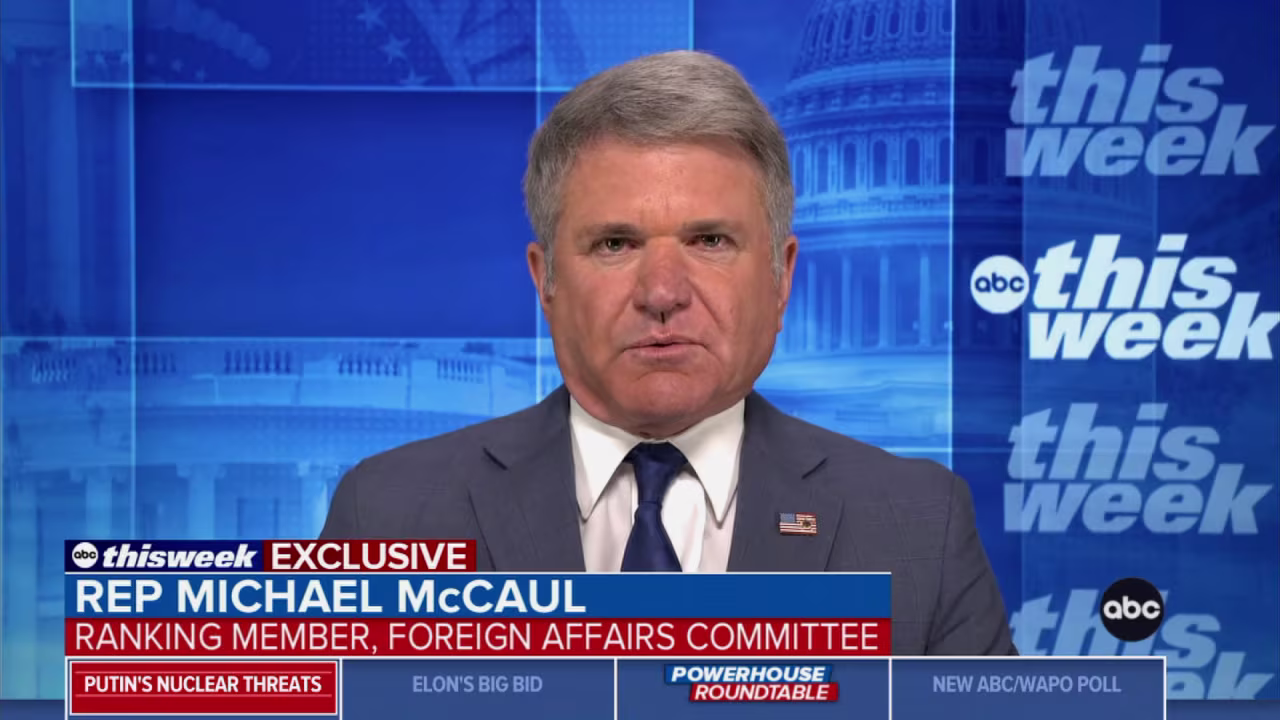 Rep. Michael McCaul, the top Republican on the House Foreign Affairs Committee speaks with ABC's "This Week," on Sunday May 1. 