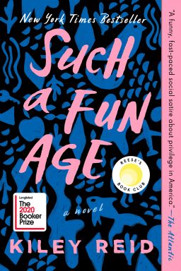 "Such a Fun Age" by Kiley Reid