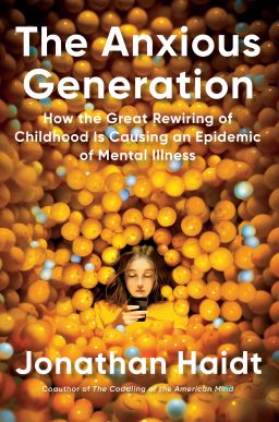 "The Anxious Generation" argues kids should have little or no access to smartphones or social media till they're 16.