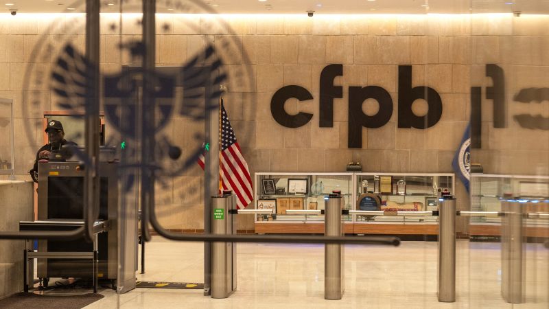 CFPB enforcement lead resigns, slams ‘attack’ on core mission in departure email - CNN