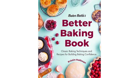 Baker Bettie’s Better Baking Book’ by Kristin Hoffman