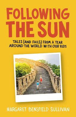 BOOKcover-FollowingTheSun--Margaret-Sullivan-full.jpg