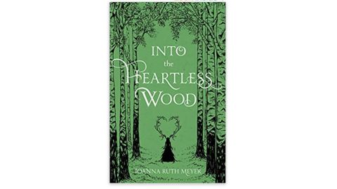 ‘Into the Heartless Wood’ by Joanna Ruth Meyer