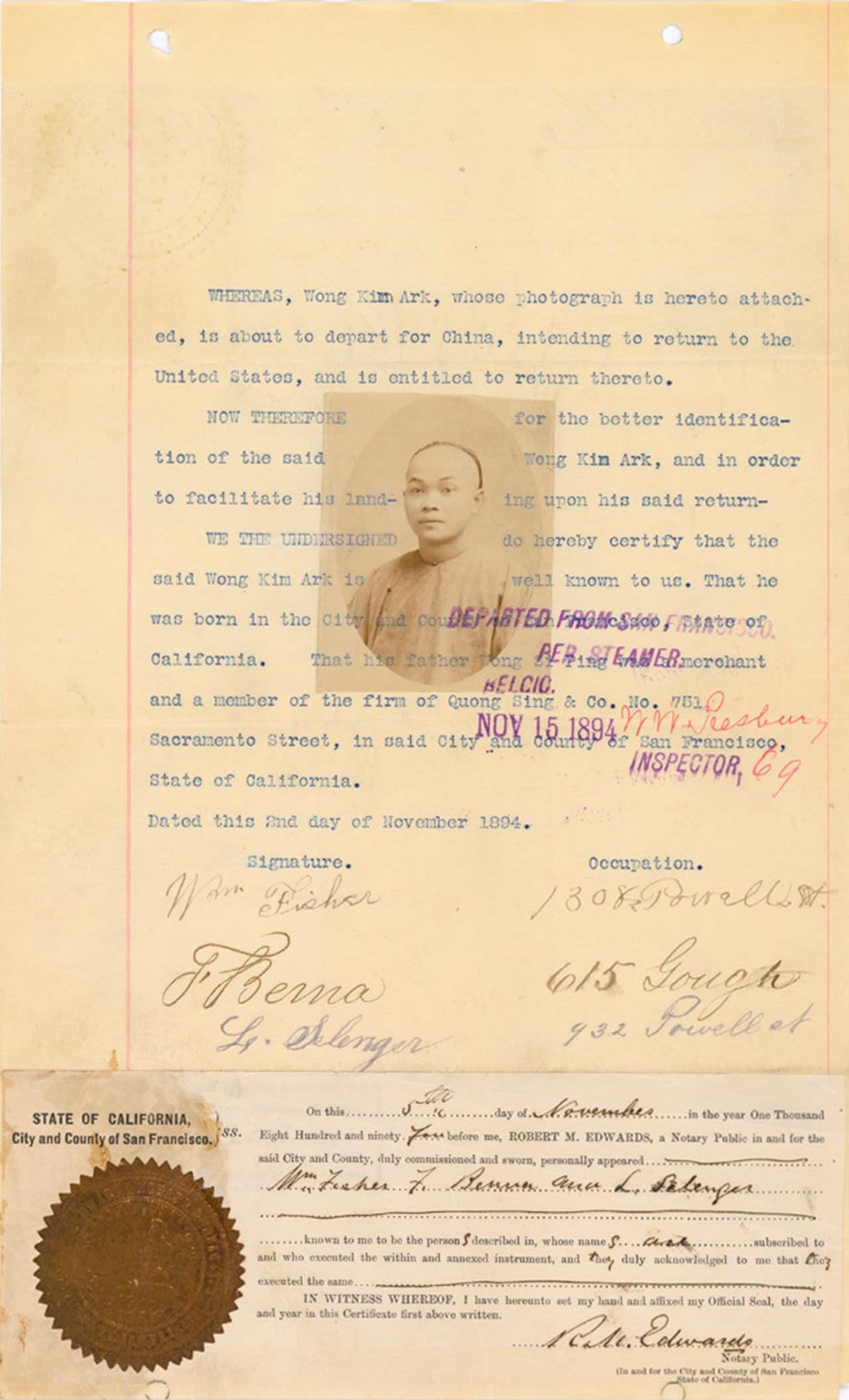 Este documento certificaba que Wong Kim Ark podía salir de Estados Unidos y regresar. Tres hombres firmaron esta carta, dando fe de su identidad. Junto con la certificación se incluye la firma del testigo, el notario Robert M. Edwards, y una fotografía de Wong Kim Ark.