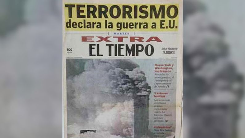 El Tiempo, de Colombia, afirmó que el "Terrorismo declara la guerra a Estados Unidos", en una edición extra por el atentado.