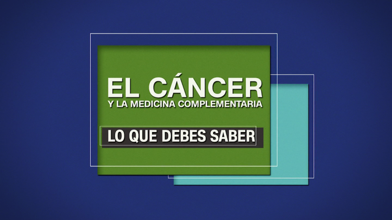 CNNE 1149048 - medicina complementaria- beneficios en pacientes con cancer