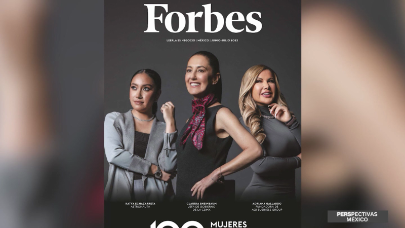 Sheinbaum, echazarreta y herrera forman parte de las 100 mujeres más poderosas de forbes | cnn