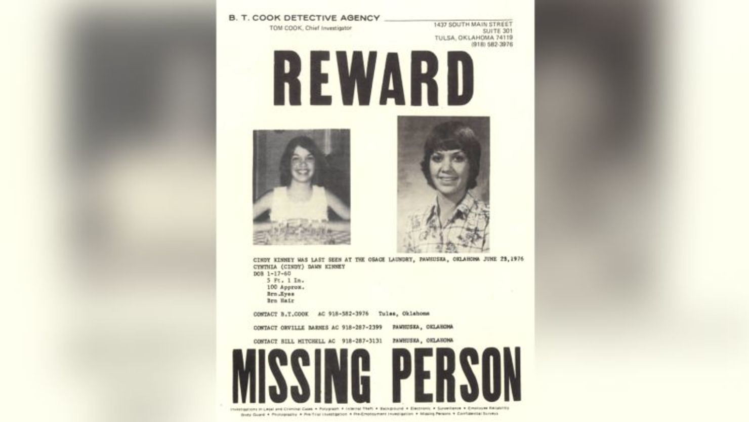 Cynthia Dawn Kinney, de 16 años, fue vista por última vez en una lavandería en junio de 1976 en Pawhuska, Oklahoma. Las autoridades dicen que el asesino en serie de BTK, Dennis Rader, es el principal sospechoso de su desaparición.