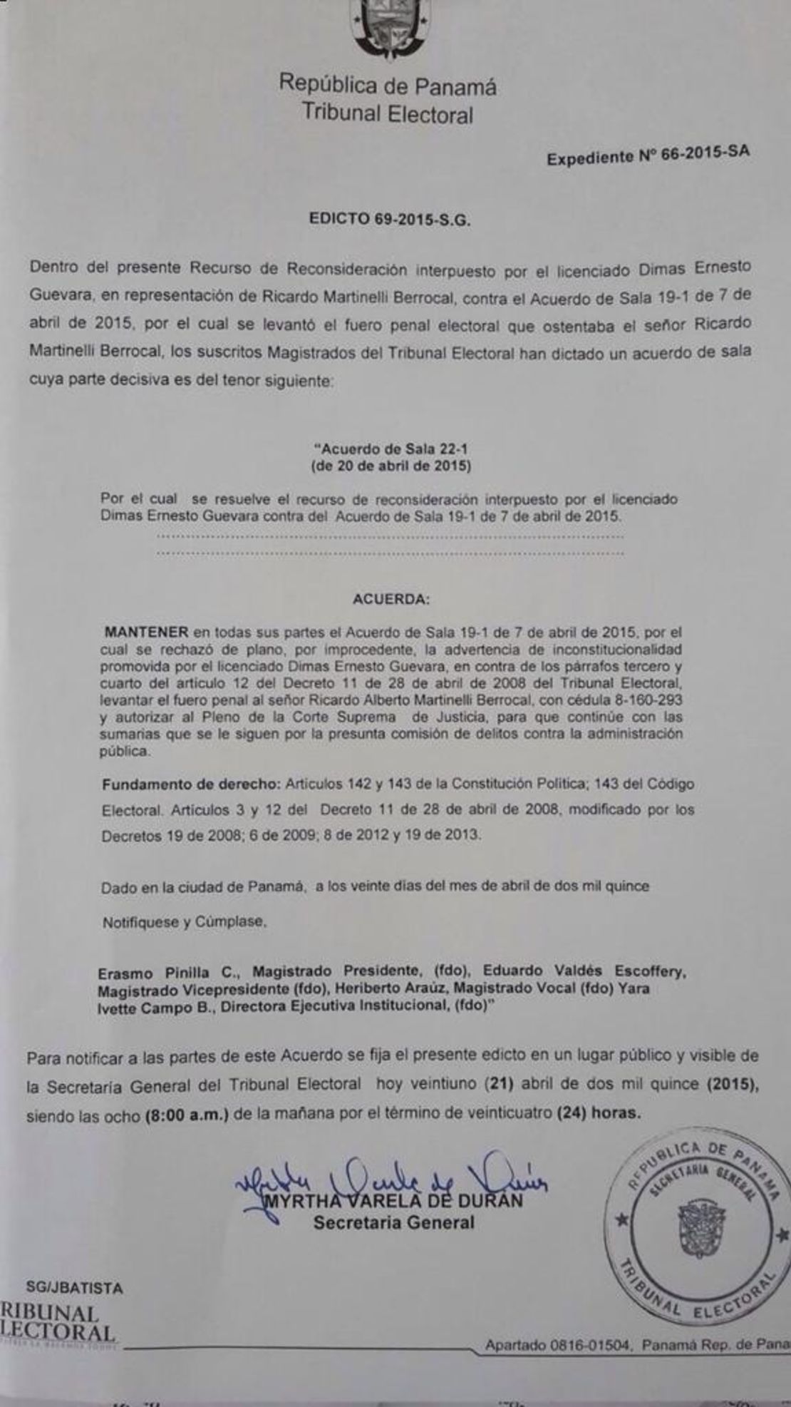 El acta firmada por la Secretaría General del Tribunal Electoral fue expedido el 20 de abril de 2015.