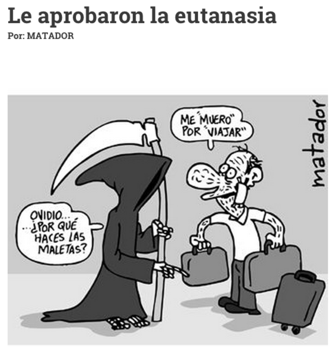 "Me 'muero' por viajar", la caricatura de Matador sobre la situación de su padre.