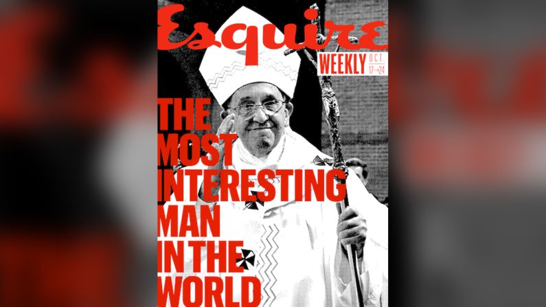 Esquire, octubre de 2013 — Para esta revista, que tiene principalmente público masculino, dedicada a la moda y a la literatura, Francisco fue “el hombre más interesante del mundo” por ser un hombre divertido, inteligente y sin temor.