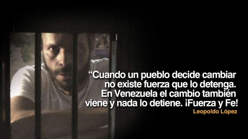 "Cuando un pueblo decide cambiar no existe fuerza que lo detenga. En Venezuela el cambio también viene y nada lo detiene. ¡Fuerza y Fe!", dijo el dirigente opositor Leopoldo López.