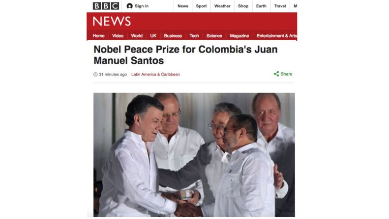 BBC — “El presidente de Colombia Juan Manuel Santos gana el Premio Nobel de Paz por sus esfuerzos para finalizar un conflicto de 52 años con rebeldes de izquierda”.