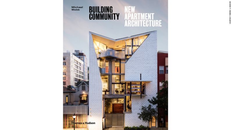 Torr Kaelan (2012-14) por Rob Wellington Quigley, FAIA en San Diego, California – Building Community: New Apartment Architecture de Michael Webb fue publicado por Thames & Hudson y ya está disponible.