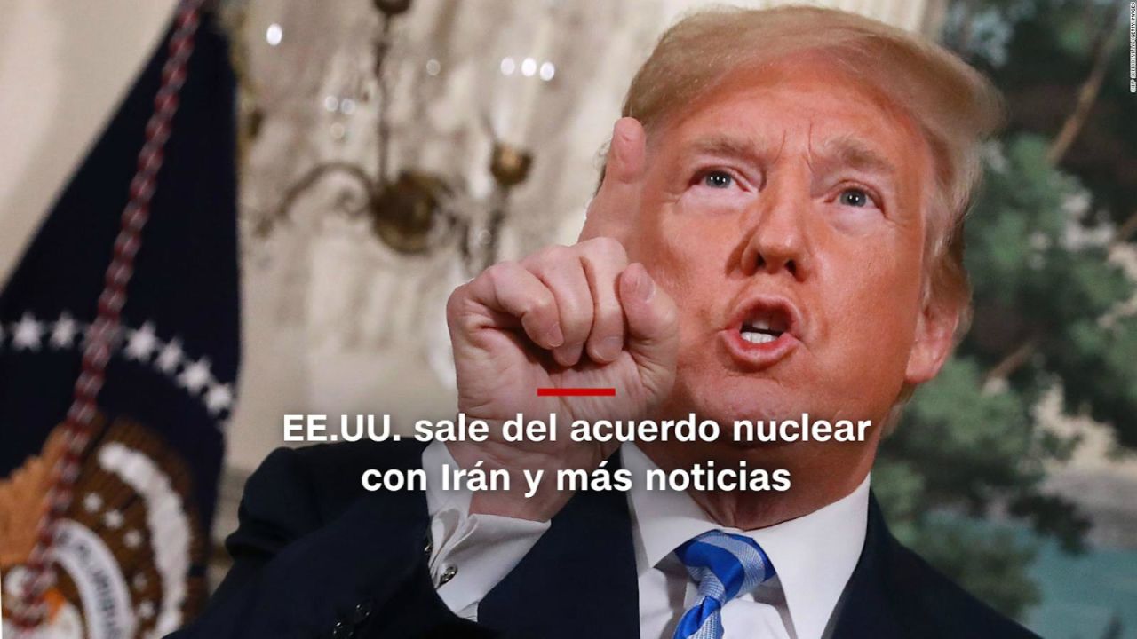 CNNE 522242 - #minutocnn- ee-uu- sale del acuerdo nuclear con iran