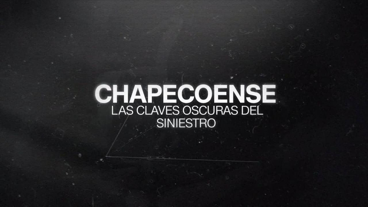 CNNE 525115 - chapecoense- las claves oscuras del siniestro