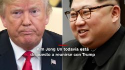 CNNE 527575 - #minutocnn- kim jong un aun dispuesto a reunirse con trump