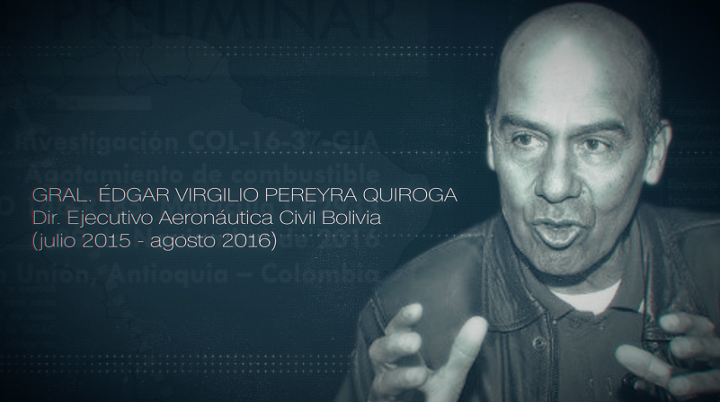 El 7 de julio de 2015, el general de la Fuerza Aérea Boliviana, Virgilio Pereyra Quiroga, releva al general Luis Coimbra al frente de la Dirección General de Aeronáutica Civil (DGAC) de Bolivia. 24 días después del cambio de dirección, el 31 de julio, queda aprobado el certificado de explotador de servicios aéreos indefinido a favor de LaMia. Según el documento rubricado por Pereyra Quiroga, la aerolínea es autorizada a realizar “servicios aéreos no regulares, nacional e internacional de transporte de pasajeros, carga y correo”. Según declaró a el diario boliviano El Deber, él se limitó a darle la aprobación final al certificado de una aerolínea que previamente había satisfecho todos los requerimientos del proceso.