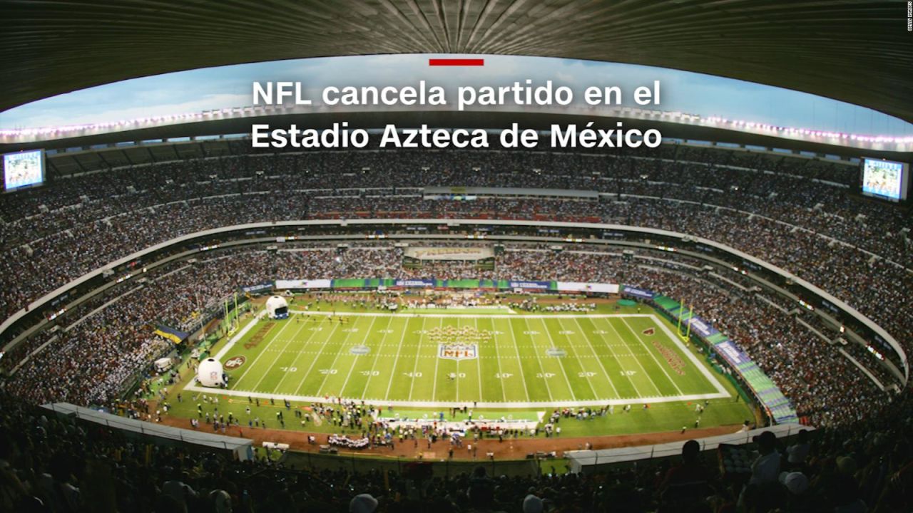 CNNE 587541 - #minutocnn- nfl cancela partido en el estadio azteca de mexico