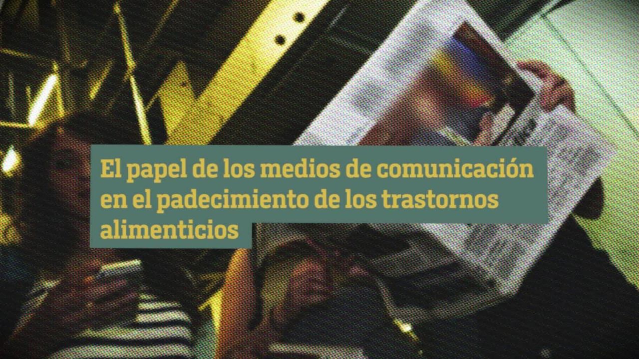 CNNE 714261 - los medios y los trastornos alimenticios