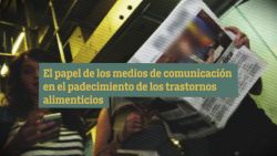 CNNE 714261 - los medios y los trastornos alimenticios