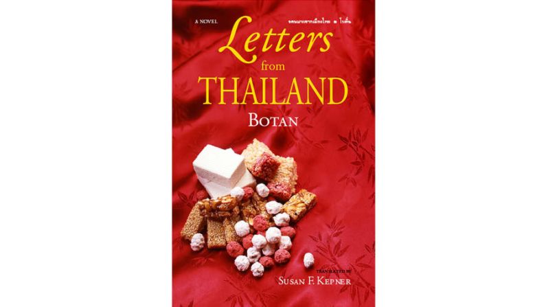 Letters from Thailand: A Novel (Botan, translated by Susan Fulop Kepner, 1969): Se enfoca en la vida de Tan Suang U, joven inmigrante de la China que se hospeda en el barrio Yaowarat en Bangkok al final de la Segunda Guerra Mundial.