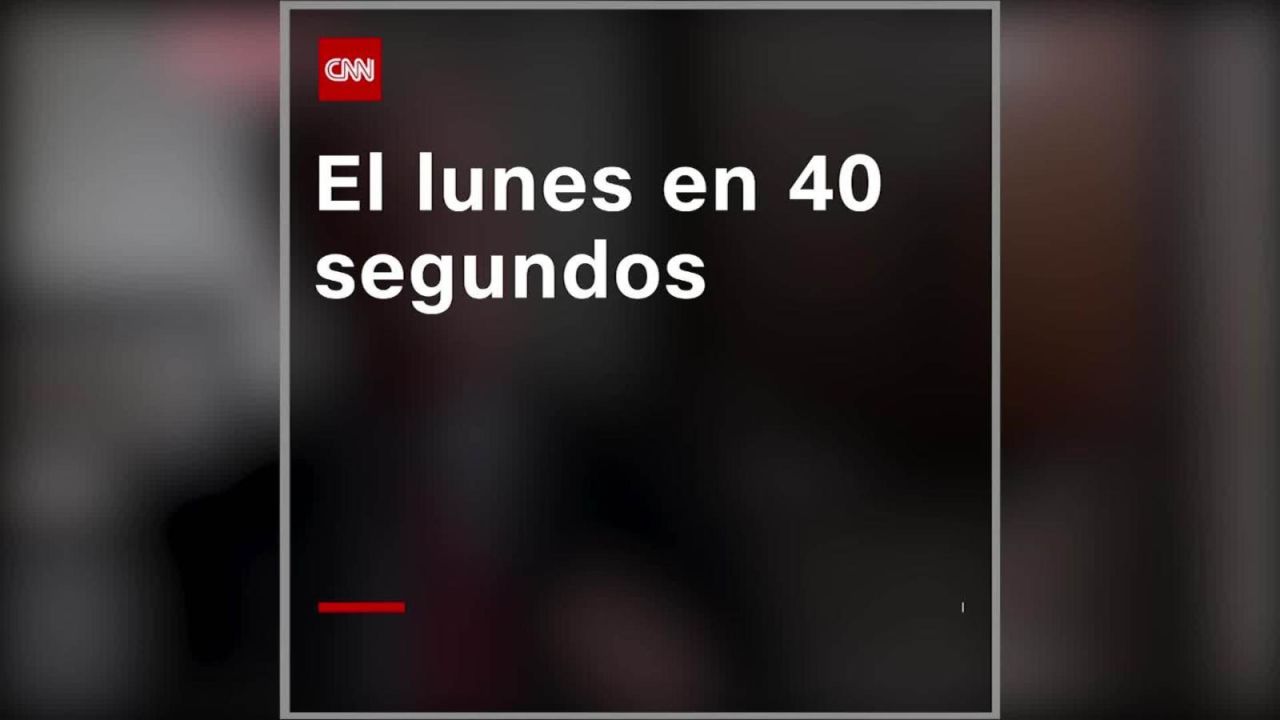 CNNE 851730 - lo mas destacado del lunes en 40 segundos