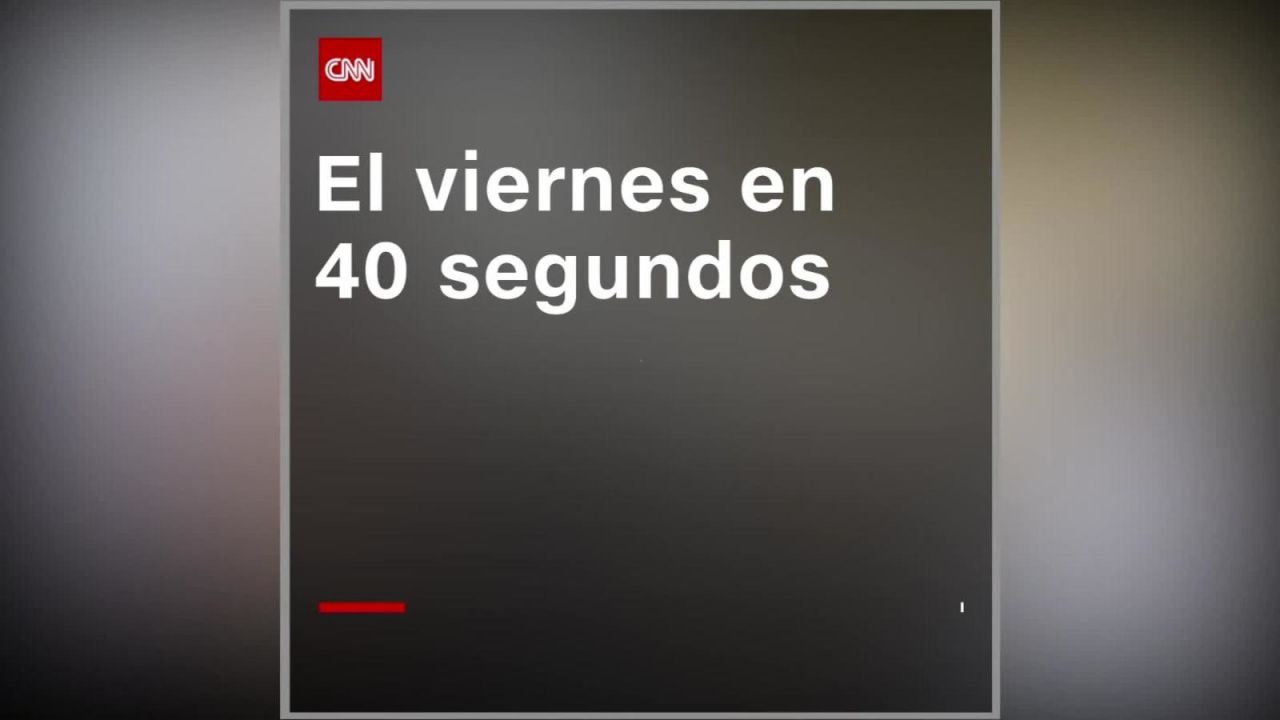 CNNE 866139 - lo mas destacado del viernes en 40 segundos