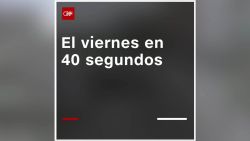 CNNE 911639 - lo mas destacado del viernes en 40 segundos