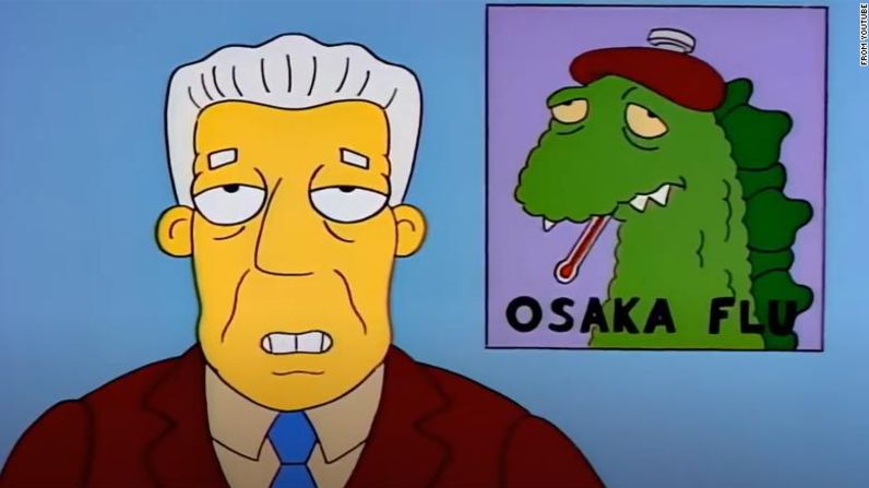 Durante mayo de 2020, cuando la pandemia de coronavirus estaba en sus primeros meses, algunos recordaron un episodio de 1993 en el que una gripe se extiende por Springfield. El capítulo "Marge in Chains", de la temporada 4, presenta a un trabajador asiático enfermo que estornuda en un envío de exprimidores que muchos de los residentes de Springfield desean comprar, lo que inicia un brote de la "gripe de Osaka". Sin embargo, Bill Oakley, uno de los escritores de esta serie, dijo a la publicación "Hollywood Reporter" que le parecía terrible y desagradable el que en redes sociales algunas personas estuviesen utilizando un viejo episodio coescrito por él como un nuevo ejemplo de que en efecto los Simpson tienen la capacidad de predecir todo tipo de hechos de la vida real.