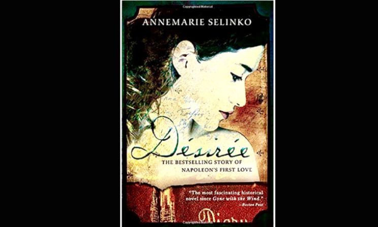 Las novelas históricas románticas siempre me han gustado, y Désirée, de Annemarie Selinko, es uno de mis libros favoritos (lo he leído varias veces) sobre la vida novelada (y muy romántica) de Désirée Clary, prometida de Napoléon.