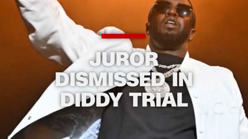 New York Judge Dismisses Juror in Diddy Sex Trafficking Trial