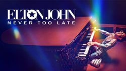 Elton John Never Too Late.jpg