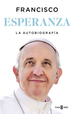 Esperanza, autobiografía del papa Francisco.