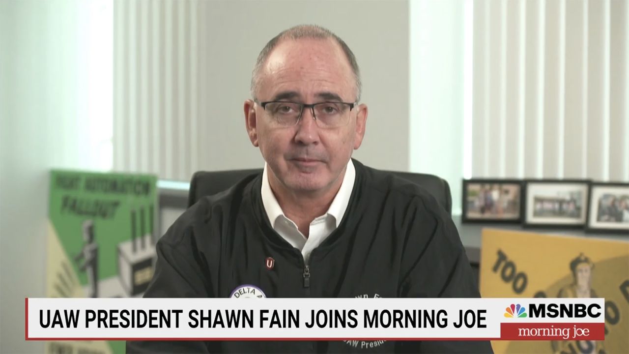 UAW President Shawn Fain on 'Morning Joe' earlier today.