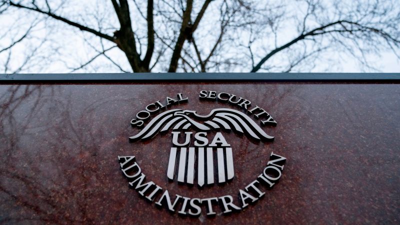 Social Security Administration aims to cut about 7,000 jobs, prompting fears of customer service impact | CNN Politics