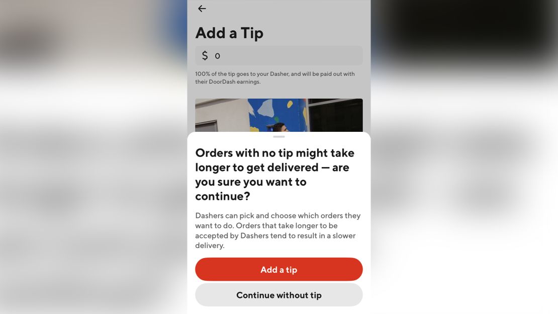 A pop-up message that DoorDash is testing lets customers know that orders "with no tip might take longer to get delivered."