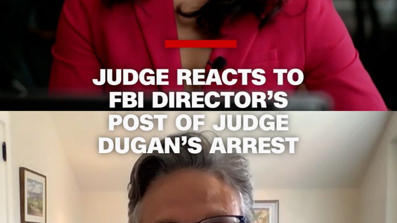 Video: Judge reacts to FBI director’s post of Judge Dugan’s arrest | CNN Politics