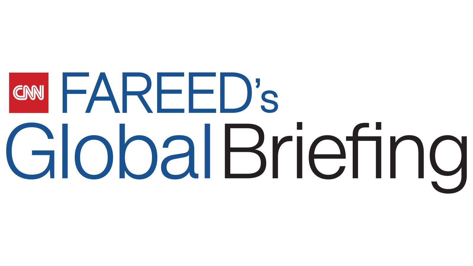Fareed's Global Briefing