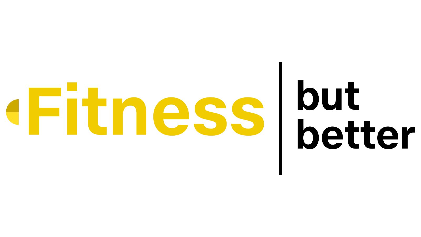 Fitness, But Better