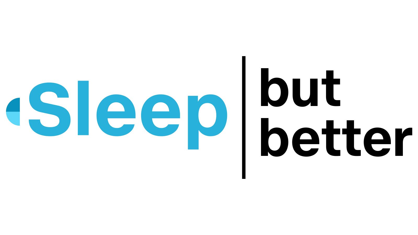 Sleep, But Better