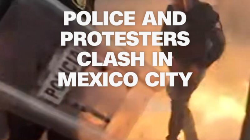 Police and protesters clash in Mexico City