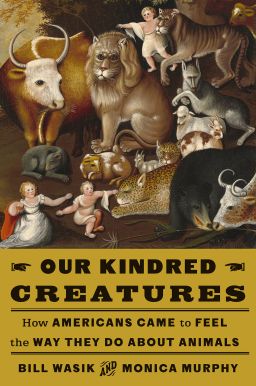 A compassionate, sweeping history of the transformation in American attitudes toward animals by the best-selling authors of Rabid.