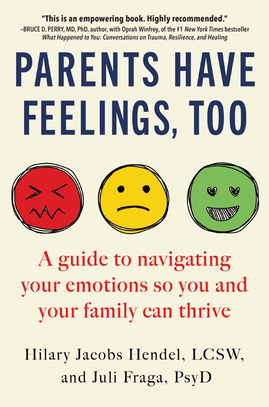 Hendel and Fraga's new book helps parents name, validate and work through core emotions.