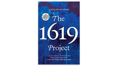 'The 1619 Project- A New Origin Story' by Nikole Hannah-Jones and The New York Times Magazine