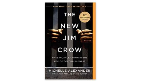 ‘The New Jim Crow (Mass Incarceration in the Age of Colorblindness)’ by Michelle Alexander
