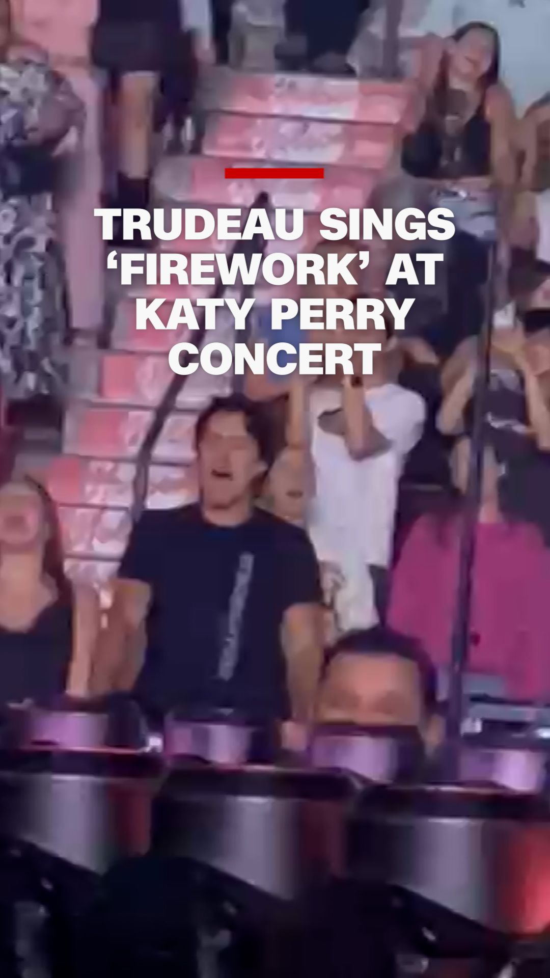 trudeau katy perry concert vrtc.jpg