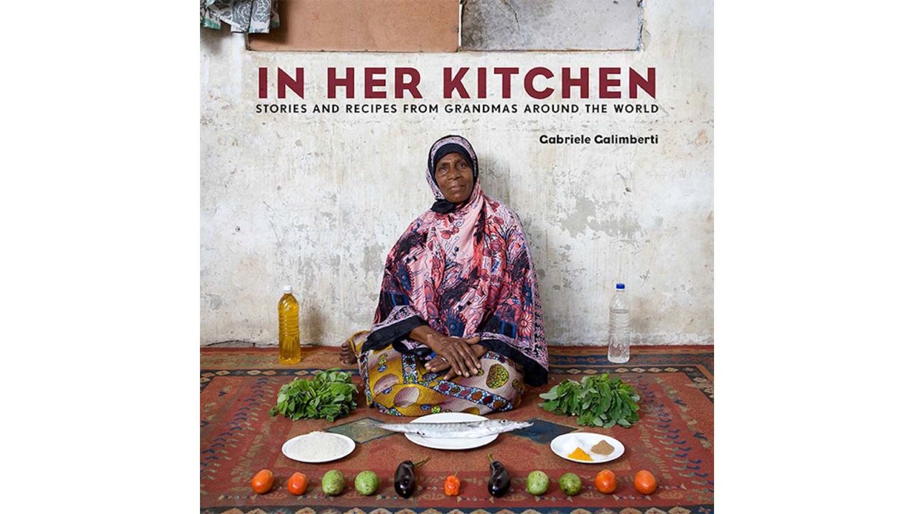 underscored mothersdaytravel In Her Kitchen: Stories and Recipes from Grandmas Around the World: A Cookbook by Gabriele Galimberti